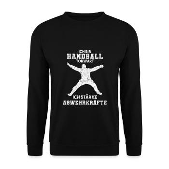 Ich Bin Handball Torwart Ich Stärke Abwehrkräfte - Unisex Pullover - Schwarz - Vorne - Alina (178cm) & Michal (187cm)