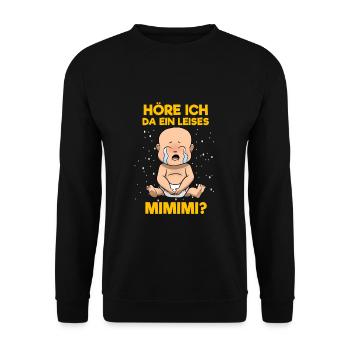 Höre Ich Da Ein Leises Mimimi Lustige Sprüche - Unisex Pullover - Schwarz - Vorne - Alina (178cm) & Michal (187cm)