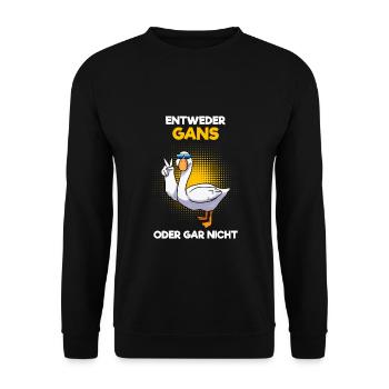 Gans oder gar nicht Lustige Tiere Bauer Landwirt - Unisex Pullover - Schwarz - Vorne - Alina (178cm) & Michal (187cm)