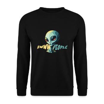 Ewwww People - Funny Anti-Social Alien Shirt - Unisex Pullover - Schwarz - Vorne - Alina (178cm) & Michal (187cm)
