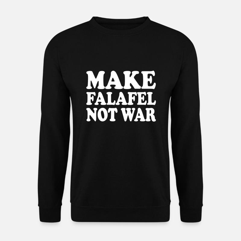 Make falafel not war - Sweat-shirt Unisexe - noir