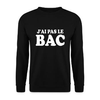 j'ai pas le bac - Sweat-shirt Unisexe - noir - Devant - Alina (178cm) & Michal (187cm)