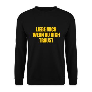 Liebe mich wenn du dich traust - Unisex Pullover - Schwarz - Vorne - Alina (178cm) & Michal (187cm)
