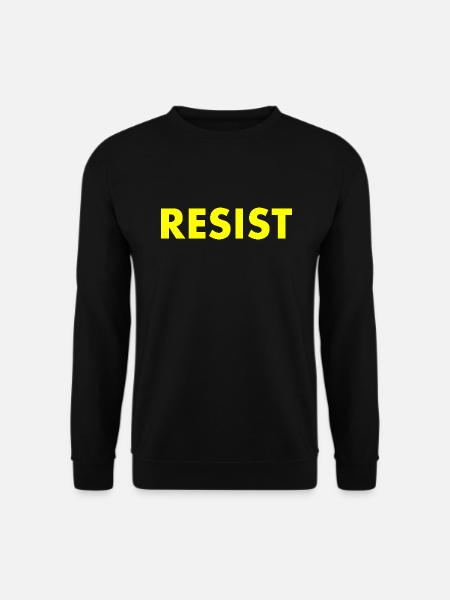 Resist - Unisex Sweatshirt - black