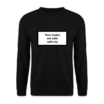 Your nudes are safe with me - Unisex Pullover - Schwarz - Vorne - Alina (178cm) & Michal (187cm)