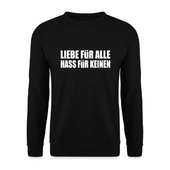 liebe für alle hass für keinen - Unisex Pullover - Schwarz - Vorne - Alina (178cm) & Michal (187cm)