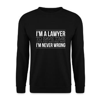 Ich bin ein Anwalt, um Zeit zu sparen, nehmen wir einfach an - Unisex Pullover - Schwarz - Vorne - Alina (178cm) & Michal (187cm)