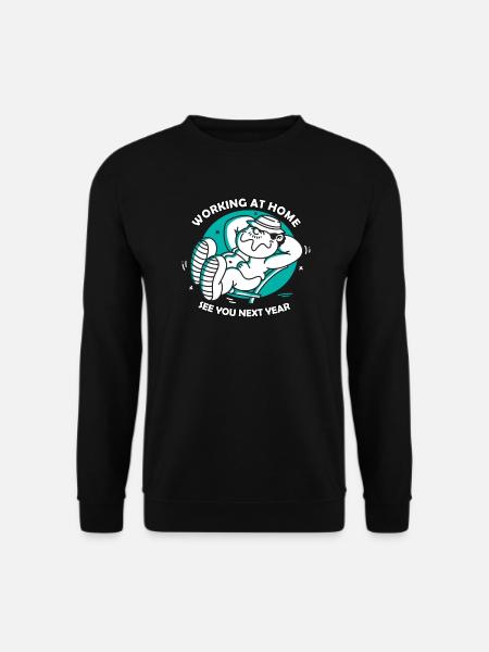Lustiger Home-Office-Spruch Bis nächstes Jahr - Unisex Pullover - Schwarz