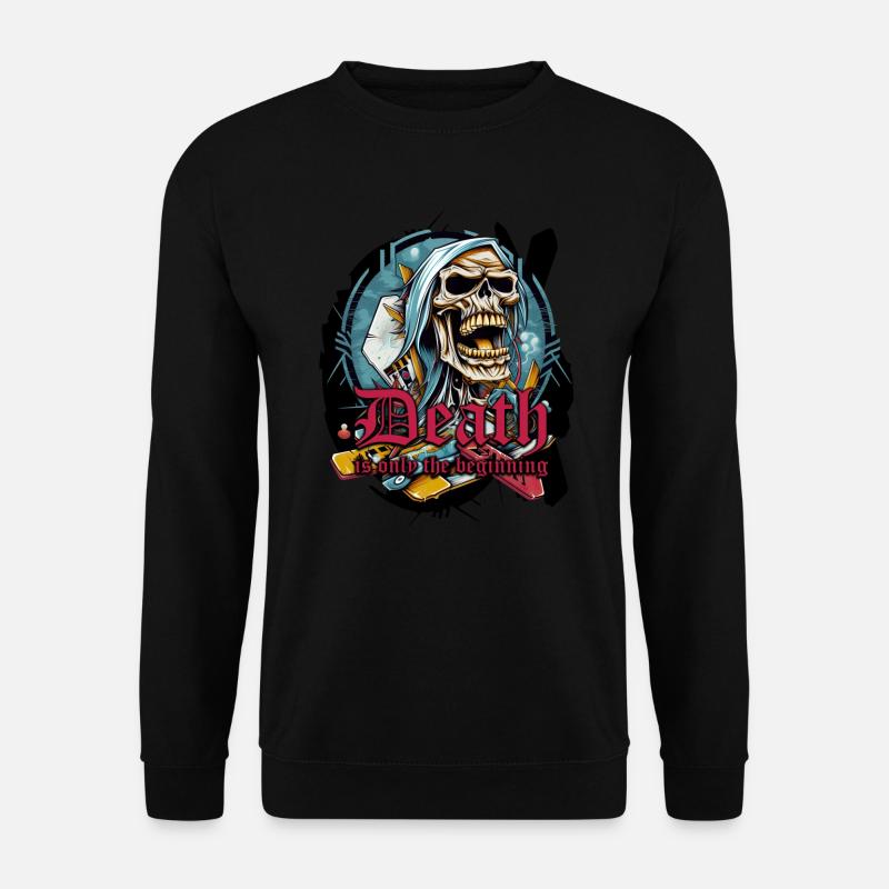 Death is only the beginnibg - Unisex Pullover - Schwarz