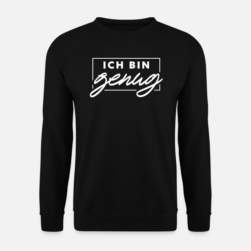 Je suis assez - Sweat-shirt Unisexe - noir