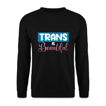 There Are More Than 2 Genders Trans Is Beautiful - Unisex Sweatshirt - black - Front - Alina (178cm) & Michal (187cm)