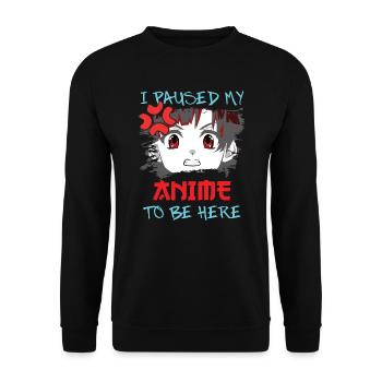 Anime drôle disant que j’ai mis mon Anime en pause - Sweat-shirt Unisexe - noir - Devant - Alina (178cm) & Michal (187cm)