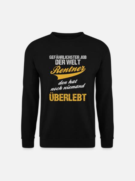 Rentner Rente lustiger Spruch - Unisex Pullover - Schwarz