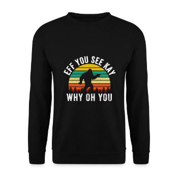 Eff You See Kay Warum Oh You Bigfoot - Vintage - Unisex Pullover - Schwarz - Vorne - Alina (178cm) & Michal (187cm)