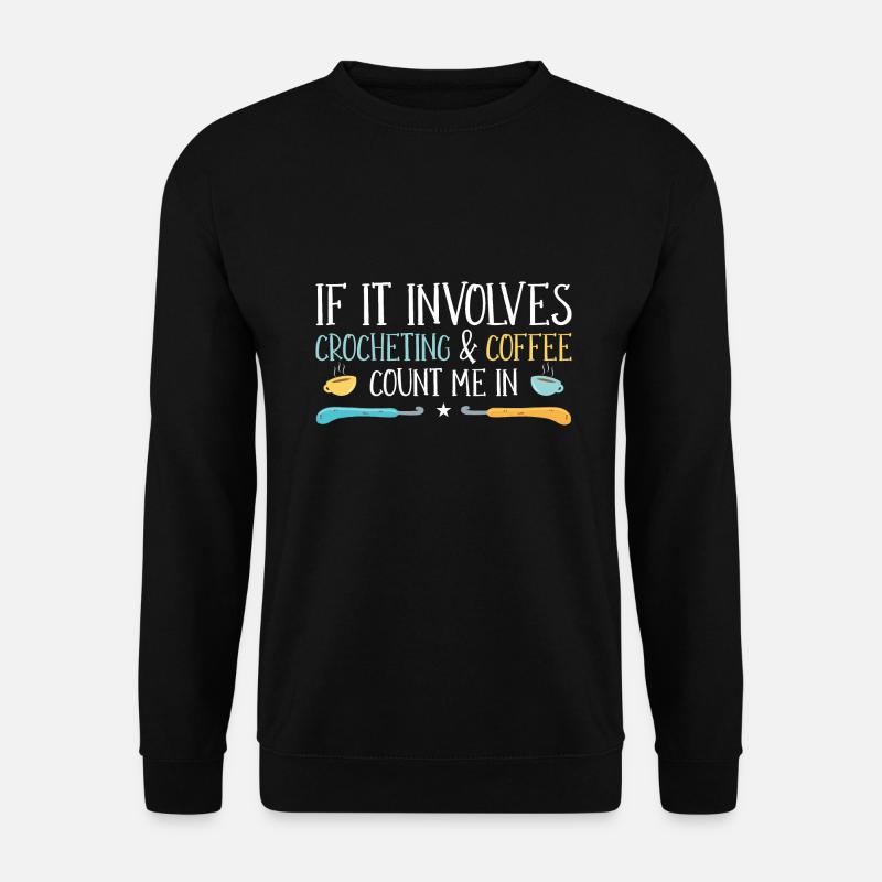 Kaffee & Häkeln - Unisex Pullover - Schwarz