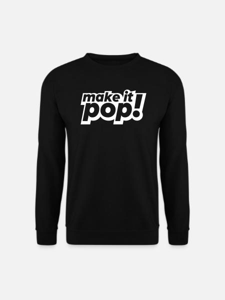 make it pop - Unisex Pullover - Schwarz