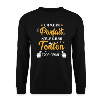 parfait mais un tonton trop génial Cadeau Oncle - Sweat-shirt Unisexe - noir - Devant - Alina (178cm) & Michal (187cm)