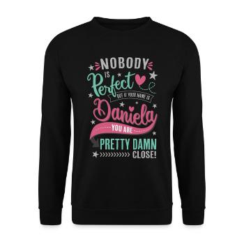 Personne n’est parfait - Daniela Name Gift Idea - Sweat-shirt Unisexe - noir - Devant - Alina (178cm) & Michal (187cm)