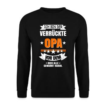 Ich bin der verrückte Opa - Unisex Pullover - Schwarz - Vorne - Alina (178cm) & Michal (187cm)