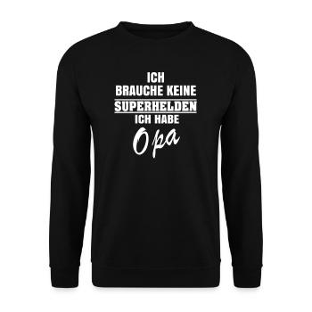 Ich brauche keinen Superhelden ich habe Opa - Unisex Pullover - Schwarz - Vorne - Alina (178cm) & Michal (187cm)