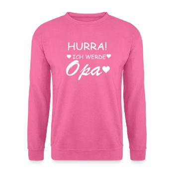 Hurra ich werde Opa - Unisex Pullover - Pink - Vorne