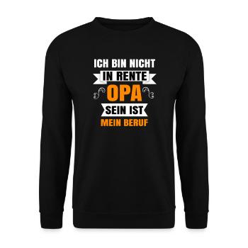 Ich bin nicht in rente Opa sein ist mein Beruf - Unisex Pullover - Schwarz - Vorne - Alina (178cm) & Michal (187cm)