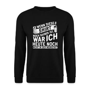 Wenn dieses Shirt noch sauber ist Werkstatt Biker - Unisex Pullover - Schwarz - Vorne - Alina (178cm) & Michal (187cm)
