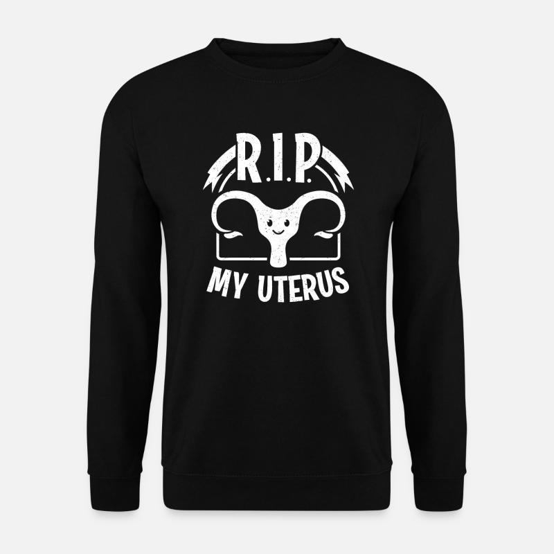 Rip My Uterus Removal Surgery Hysterektomie - Unisex Pullover - Schwarz