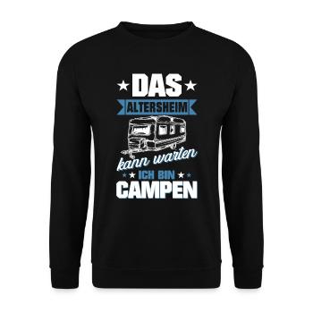 Das Altersheim kann warten ich bin Campen - Unisex Pullover - Schwarz - Vorne - Alina (178cm) & Michal (187cm)