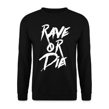 RAVE OR DIE Party/Club/Festival - Unisex Pullover - Schwarz - Vorne - Alina (178cm) & Michal (187cm)