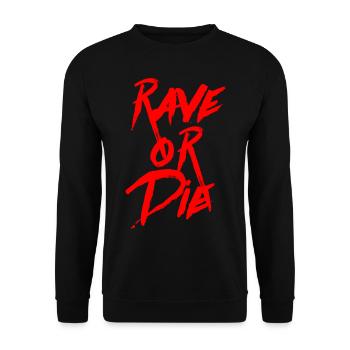 RAVE OR DIE Party/Club/Festival - Unisex Pullover - Schwarz - Vorne - Alina (178cm) & Michal (187cm)