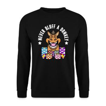 Joueur de poker Ne jamais bluffer un âne Poker - Sweat-shirt Unisexe - noir - Devant - Alina (178cm) & Michal (187cm)