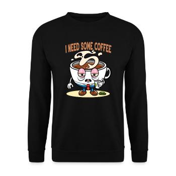 Kaffeeliebhaber Kaffeetasse Ich brauche etwas Kaffee - Unisex Pullover - Schwarz - Vorne - Alina (178cm) & Michal (187cm)