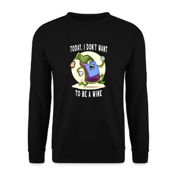 L’alcool aujourd’hui, je ne veux pas être une bouteille de vin - Sweat-shirt Unisexe - noir - Devant - Alina (178cm) & Michal (187cm)