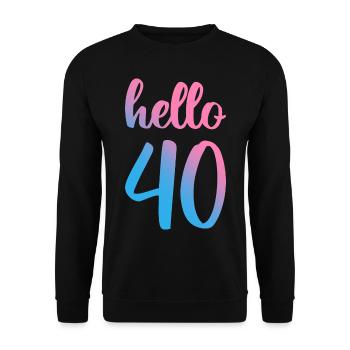 Hello Forty II - Geschenk zum 40. Geburtstag - Unisex Pullover - Schwarz - Vorne - Alina (178cm) & Michal (187cm)