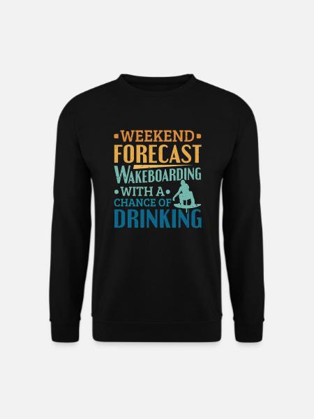 Weekend Forecast Wakeboard Wakeboarding - Unisex Sweatshirt - black