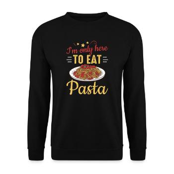 Italienisches Essen Ich bin nur hier, um Pasta zu essen - Unisex Pullover - Schwarz - Vorne - Alina (178cm) & Michal (187cm)