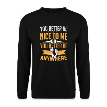 Tu ferais mieux d’être gentil avec moi ou d’être podiatre n’importe où - Sweat-shirt Unisexe - noir - Devant - Alina (178cm) & Michal (187cm)