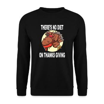 Holiday There Is No Diet In Thanksgiving Turkey - Unisex Sweatshirt - black - Front - Alina (178cm) & Michal (187cm)