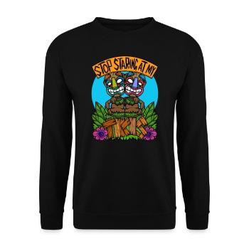 Hör auf, auf mein Tiki Hawaiian Hawaii Luau zu starren - Unisex Pullover - Schwarz - Vorne - Alina (178cm) & Michal (187cm)