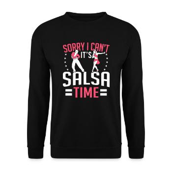 Latin Dancing Sorry I Can't It's Salsa Time Salsa - Unisex Pullover - Schwarz - Vorne - Alina (178cm) & Michal (187cm)