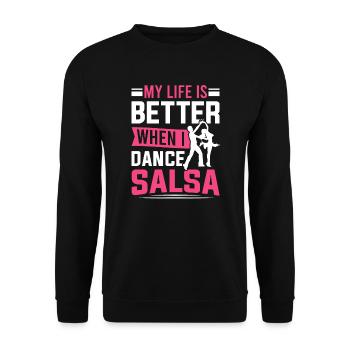 Salsa-Tänzerin Mein Leben ist besser, wenn ich Salsa tanze - Unisex Pullover - Schwarz - Vorne - Alina (178cm) & Michal (187cm)