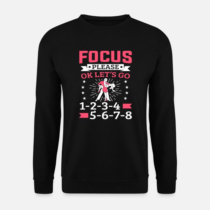 Salsa Tänzer Fokus bitte ok Let's Go Salsa - Unisex Pullover - Schwarz