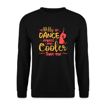La danse du ventre me rend plus cool que toi la danse du ventre - Sweat-shirt Unisexe - noir - Devant - Alina (178cm) & Michal (187cm)