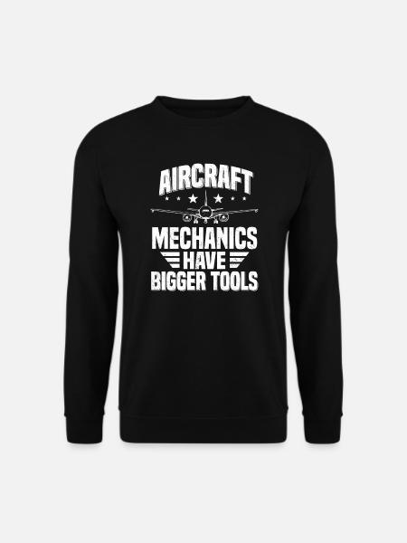 Flugzeugmechaniker haben größere Werkzeuge in der Luftfahrt - Unisex Pullover - Schwarz