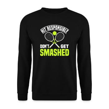 Hit Responsibily Don't Get Smashed Tennis - Unisex Sweatshirt - black - Front - Alina (178cm) & Michal (187cm)