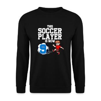 Soccer Player Is Now 9 Boy Soccer Birthday - Unisex Sweatshirt - black - Front - Alina (178cm) & Michal (187cm)