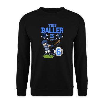 Baseballspieler Dieser Baller ist 6 Geburtstag Baseball - Unisex Pullover - Schwarz - Vorne - Alina (178cm) & Michal (187cm)