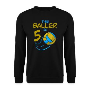 Volleyballspieler Baller ist 5 Volleyball Geburtstag - Unisex Pullover - Schwarz - Vorne - Alina (178cm) & Michal (187cm)