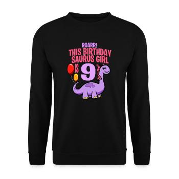 This Birthday Saurus Girl Is 9 Dinosaur - Unisex Sweatshirt - black - Front - Alina (178cm) & Michal (187cm)